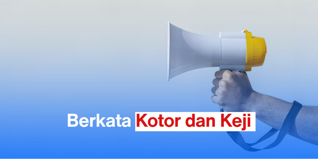 Berkata Kotor dan Keji