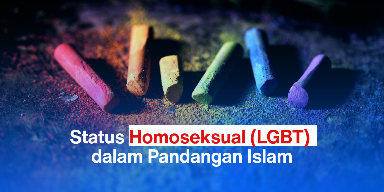 Status Homoseksual (LGBT) dalam Pandangan Islam