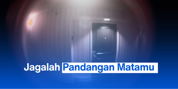 Jagalah Pandangan Matamu!