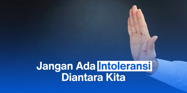 Jangan Ada Intoleransi Diantara Kita